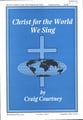 Christ for the World We Sing SATB choral sheet music cover
